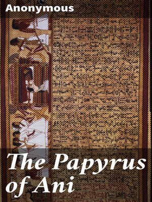 cover image of The Papyrus of Ani